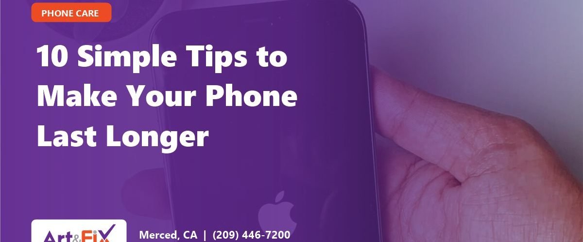 10 Simple Tips to Make Your Phone Last Longer